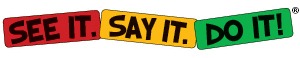 See It. Say It. Do It! Logo