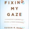 Fixing My Gaze