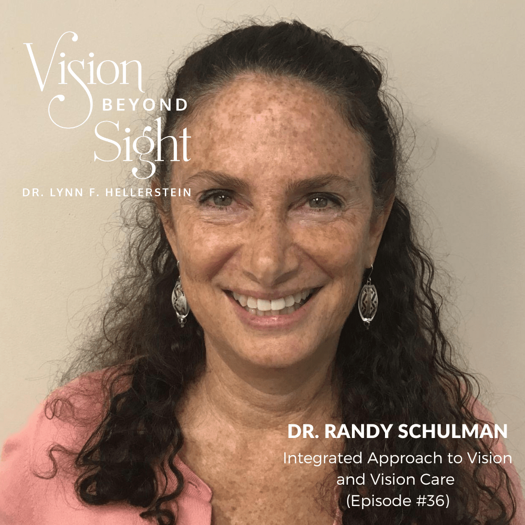 Integrated Approach to Vision and Vision Care with Dr. Randy Schulman