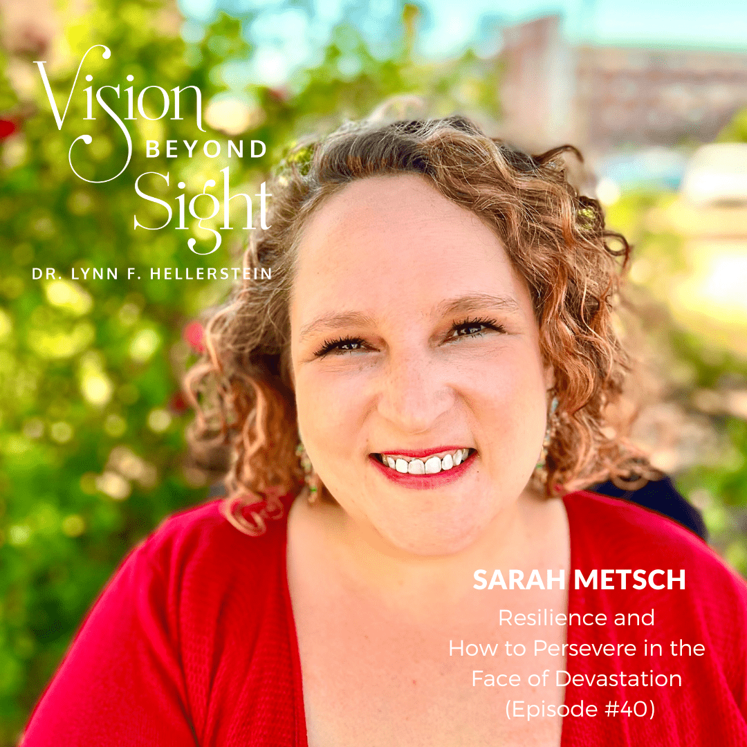 Resilience and How to Persevere in the Face of Devastation with Sarah