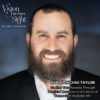 Rabbi Pinchas Taylor - Vision Beyond Sight with Dr. Lynn Hellerstein