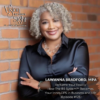Reframe Your Reality: How The R3 System™ Becomes Your Inner GPS in Business and Life with LaWanna Bradford, MPA (Episode #125) LaWanna Bradford - Vision Beyond Sight with Dr. Lynn Hellerstein