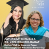 Catherine Shomali and Dr. Yael Braudo-Bahat - Vision Beyond Sight with Dr. Lynn Hellerstein